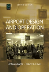 Airport Design and Operation - Kazda, Antonin; Caves, Robert E.