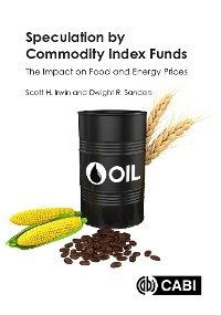 Speculation by Commodity Index Funds - Scott H. Irwin, Dwight R. Sanders