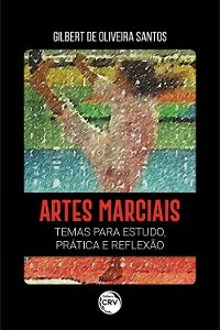 Artes Marciais - Gilbert de Oliveira Santos