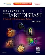 Braunwald's Heart Disease: A Textbook of Cardiovascular Medicine - Bonow, Robert O.; Mann, Douglas L.; Zipes, Douglas P.; Libby, Peter