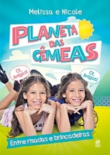 Planeta das gêmeas -  Melissa,  Nicole