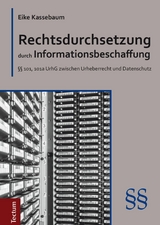 Rechtsdurchsetzung durch Informationsbeschaffung - Eike Kassebaum