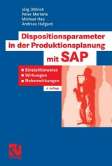 Dispositionsparameter in der Produktionsplanung mit SAP - Jörg Dittrich, Peter Mertens, Michael Hau, Andreas Hufgard