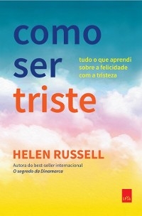 Como ser triste - Helen Russel