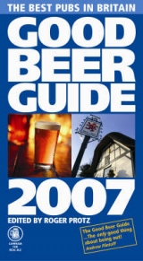 Good Beer Guide 2007 - Protz, Roger