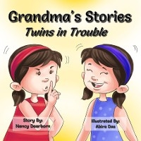 Grandma's Stories - Twins in Trouble - Nancy Dearborn