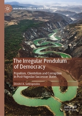 The Irregular Pendulum of Democracy - Dimitri A. Sotiropoulos