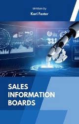 Sales Information Boards -  Kari Foster