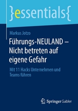 Führungs-NEULAND - Nicht betreten auf eigene Gefahr - Markus Jotzo