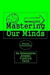 Mastering Our Mind's -  Basile Schofield