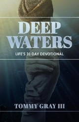 Deep Waters - Tommy Gray III