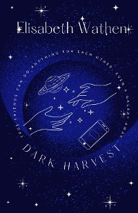 Dark Harvest - Elisabeth E Wathen