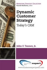 Dynamic Customer Strategy -  Jr. John F. Tanner