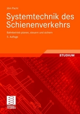 Systemtechnik des Schienenverkehrs - Jörn Pachl