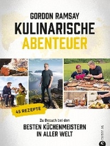 Gordon Ramsay: Kulinarische Abenteuer - Gordon Ramsay