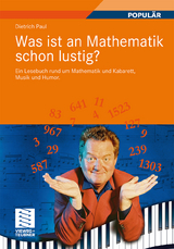 Was ist an Mathematik schon lustig? - Dietrich Paul