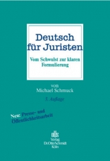 Deutsch für Juristen - Schmuck, Michael