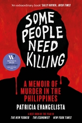 Some People Need Killing -  Patricia Evangelista