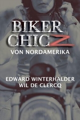 Biker Chicz Von Nordamerika -  Wil De Clercq,  Edward Winterhalder