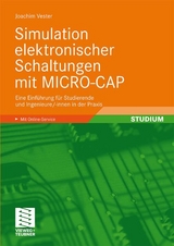 Simulation elektronischer Schaltungen mit MICRO-CAP - Joachim Vester