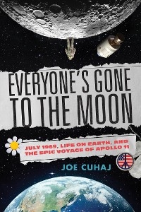 Everyone's Gone to the Moon -  Joe Cuhaj