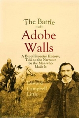 The Battle of Adobe Walls - Edward Campbell Little