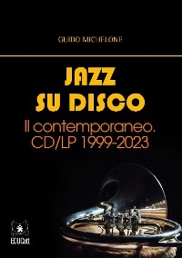 Jazz su disco. - Guido Michelone