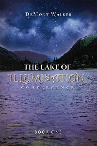 Lake Of Illumination -  DeMont Walker