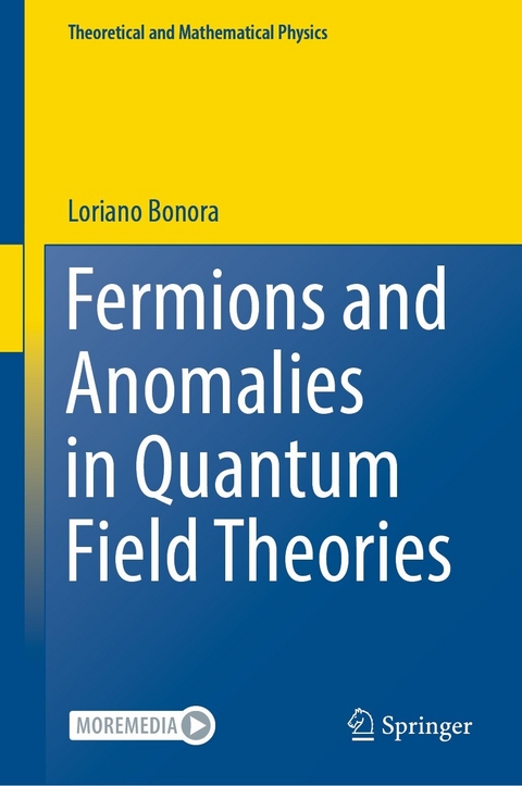 Fermions and Anomalies in Quantum Field Theories - Loriano Bonora