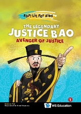 LEGENDARY JUSTICE BAO, THE: AVENGER OF JUSTICE - Aloysius Yap, Shaul Heymans