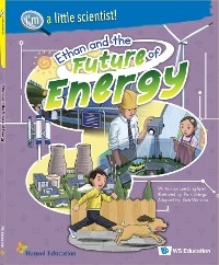 ETHAN AND THE FUTURE OF ENERGY - Jong-hyun Lee, Sin-gu Park, Ruth Wan-lau