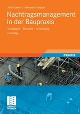 Nachtragsmanagement in der Baupraxis - Ulrich Elwert, Alexander Flassak