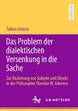 Das Problem der dialektischen Versenkung in die Sache - Tobias Litterst