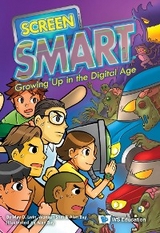 SCREEN SMART: GROWING UP IN THE DIGITAL AGE - May O Lwin, Wonsun Shin, Alan Bay