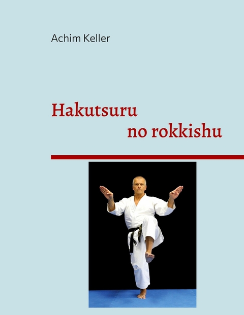 Hakutsuru no rokkishu - Achim Keller