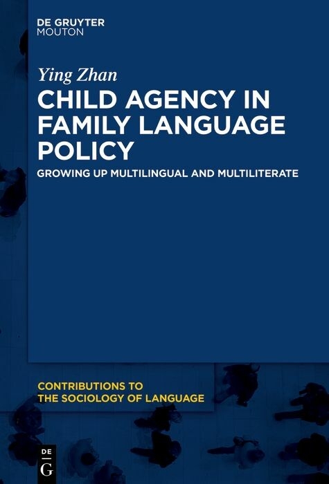 Child Agency in Family Language Policy - Ying Zhan