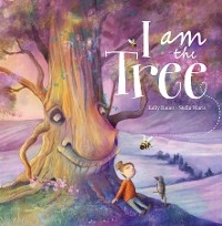 I am the Tree - Kelly Bauer