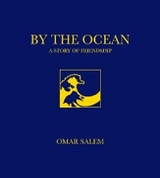 By The Ocean - A Story of Friendship - Omar Salem