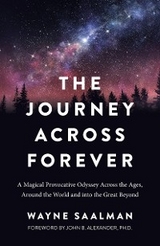 Journey Across Forever -  Wayne Saalman