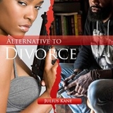 Alternative To Divorce - Julius Kane