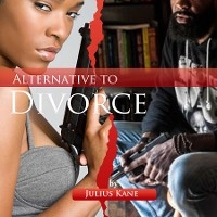 Alternative To Divorce - Julius Kane