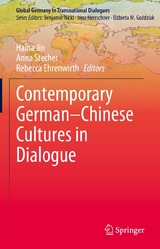 Contemporary German–Chinese Cultures in Dialogue - 