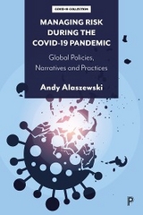 Managing Risk during the COVID-19 Pandemic - Andy Alaszewski