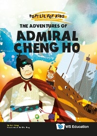 ADVENTURES OF ADMIRAL CHENG HO, THE - Lee-ling Ho, Eliz Ong