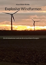 Explosive Windfarmen - Klaus-Dieter Budde