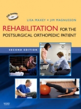 Rehabilitation for the Postsurgical Orthopedic Patient - Maxey, Lisa; Magnusson, Jim