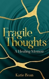 Fragile Thoughts - Katie Bean