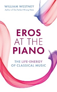 Eros at the Piano -  William Westney