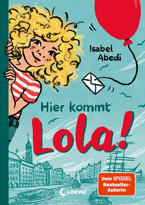 Hier kommt Lola! (Band 1) -  Isabel Abedi