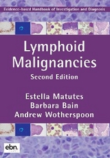 Lymphoid Malignancies - Estella Matutes, Barbara Bain, Andrew Wotherspoon